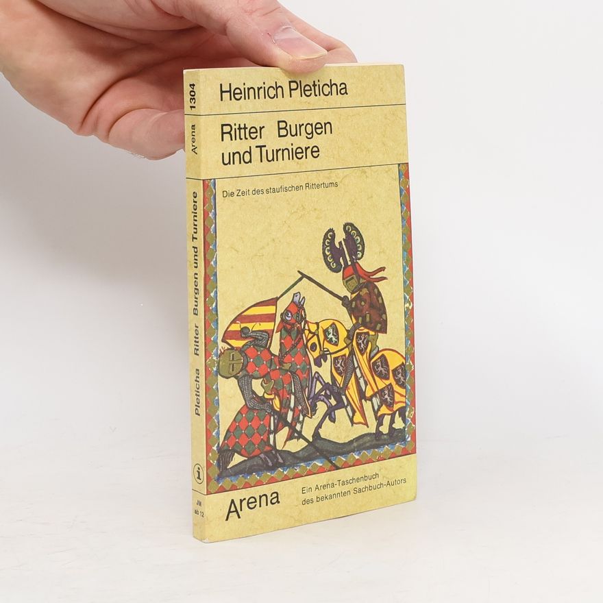 Heinrich Pleticha Ritter, Burgen und Turniere