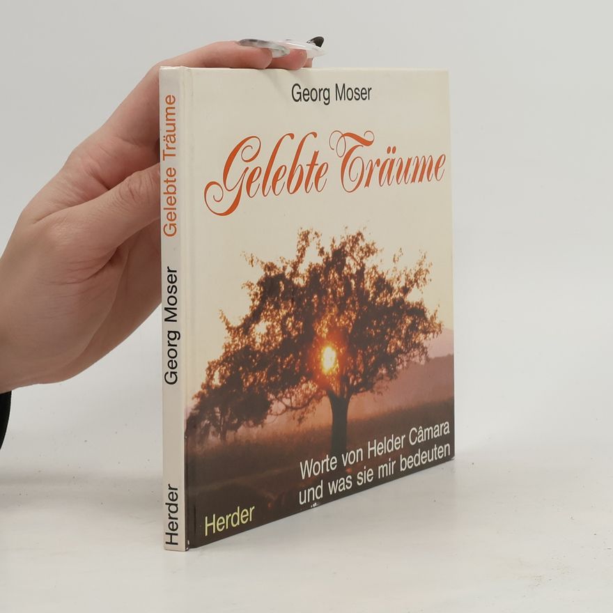 Georg Moser Gelebte Träume