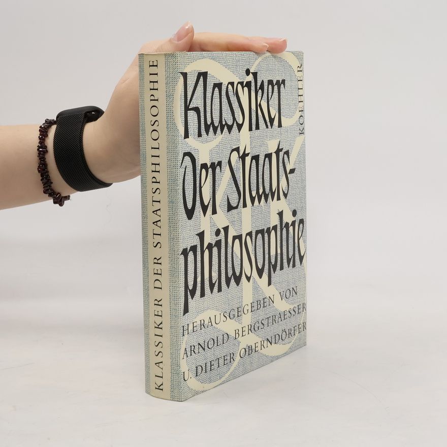 Arnold Bergsträsser Klassiker der Staatsphilosophie