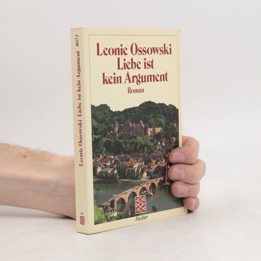 Leonie Ossowski Liebe ist kein Argument