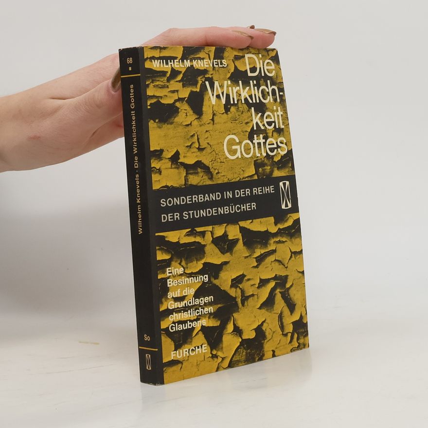 Wilhelm Knevels Die Wirklichkeit Gottes