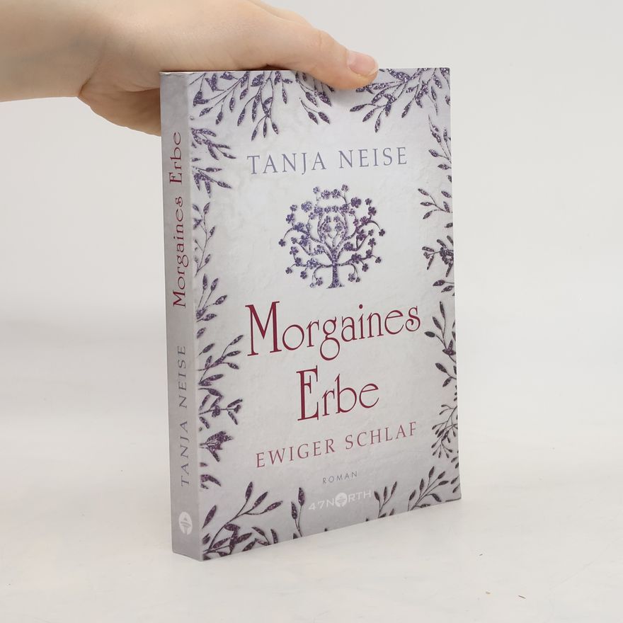 Tanja Neise Morgaines Erbe
