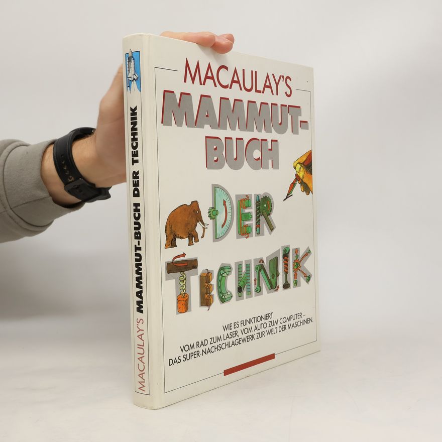 David Macaulay Macaulay's Mammutbuch der Technik