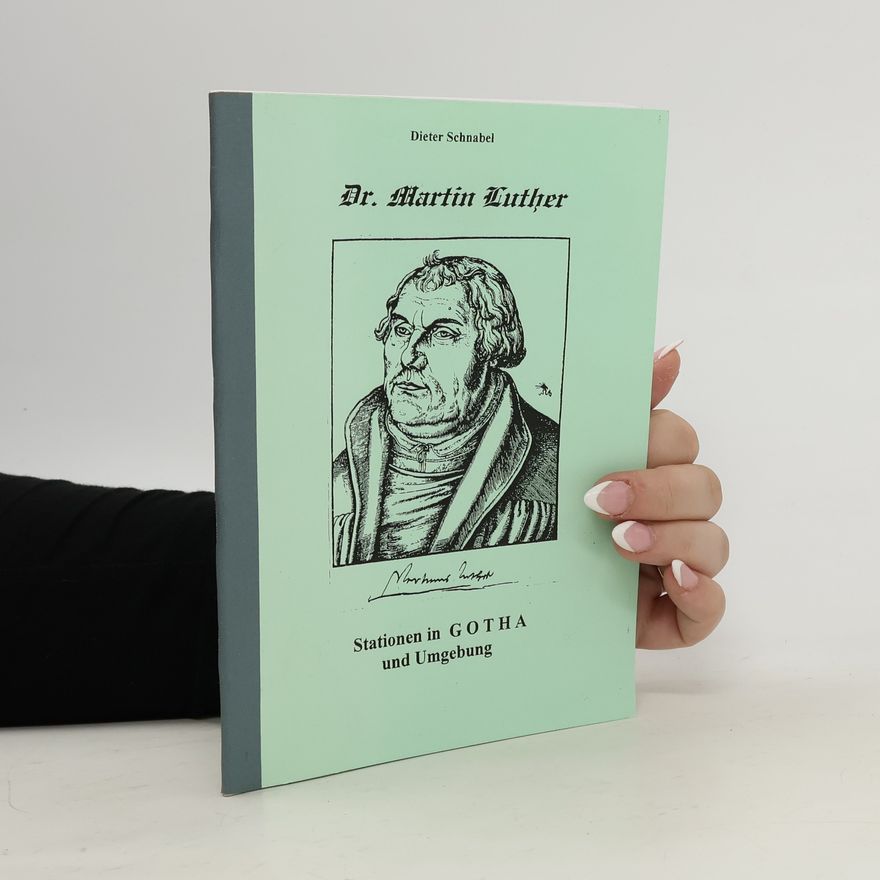 Dieter Schnabel Dr. Martin Luther