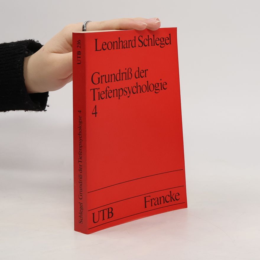 Leonhard Schlegel Grundriss der Tiefenpsychologie