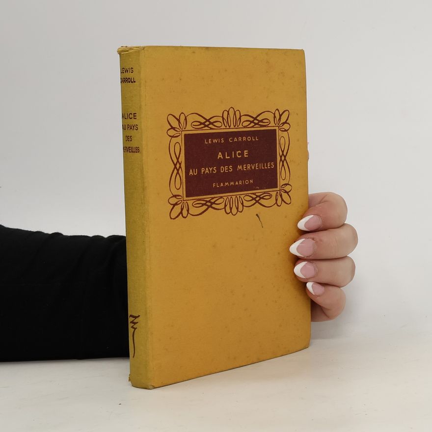 Lewis Carroll Alice Au Pays des Merveilles