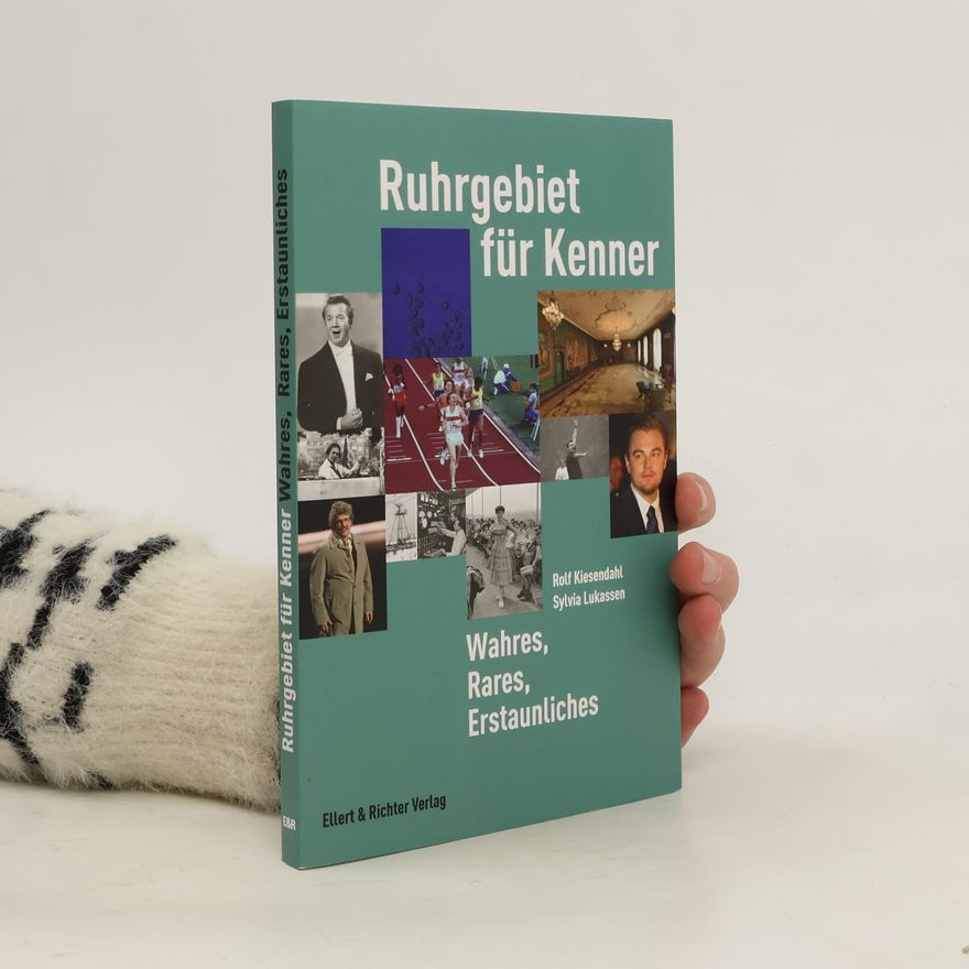 Rolf Kiesendahl Ruhrgebiet für Kenner