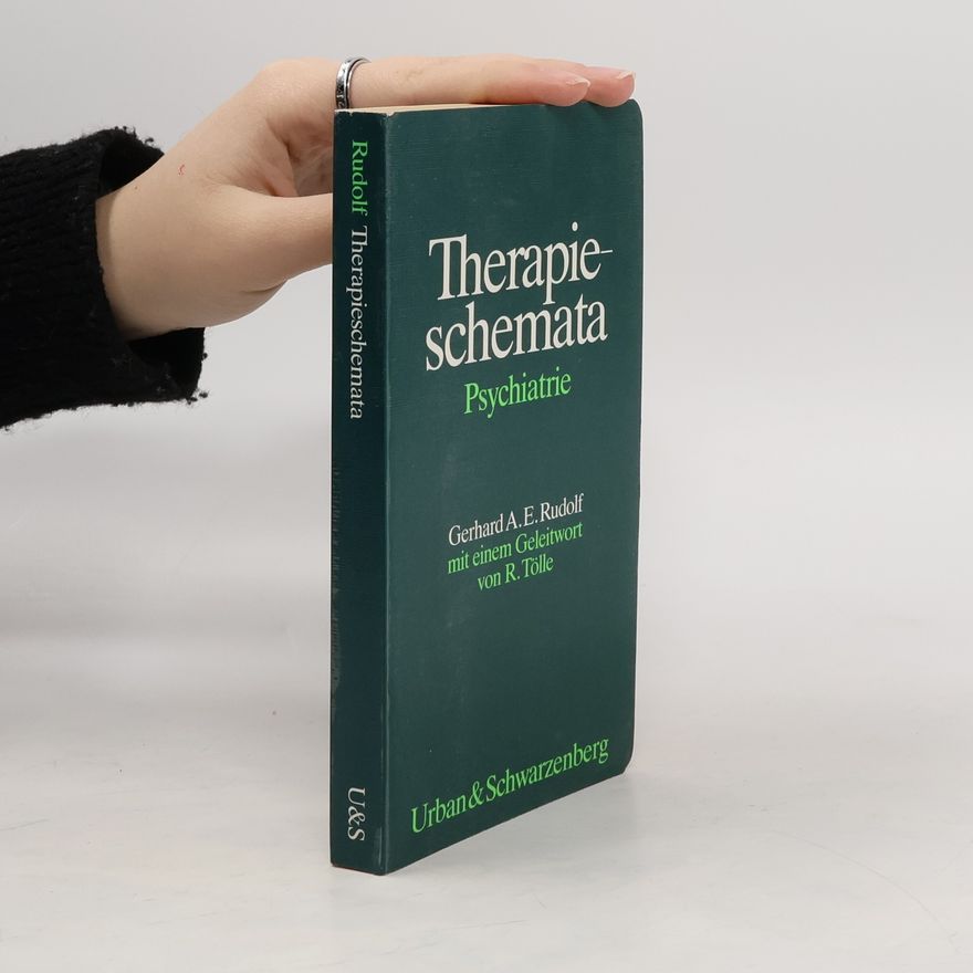 Gerhard A. E. Rudolf Therapieschemata Psychiatrie
