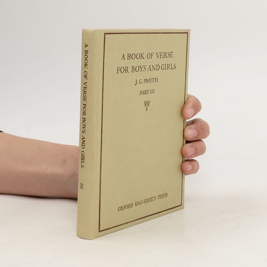 J. C. Smith A Book of Verse for Boys and Girls