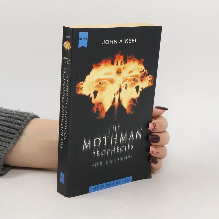 John Keel The mothman prophecies