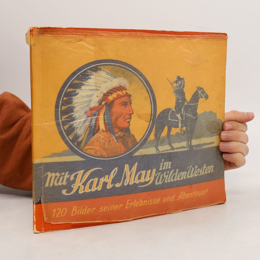 Karl May Mit Karl May im Wilden Westen