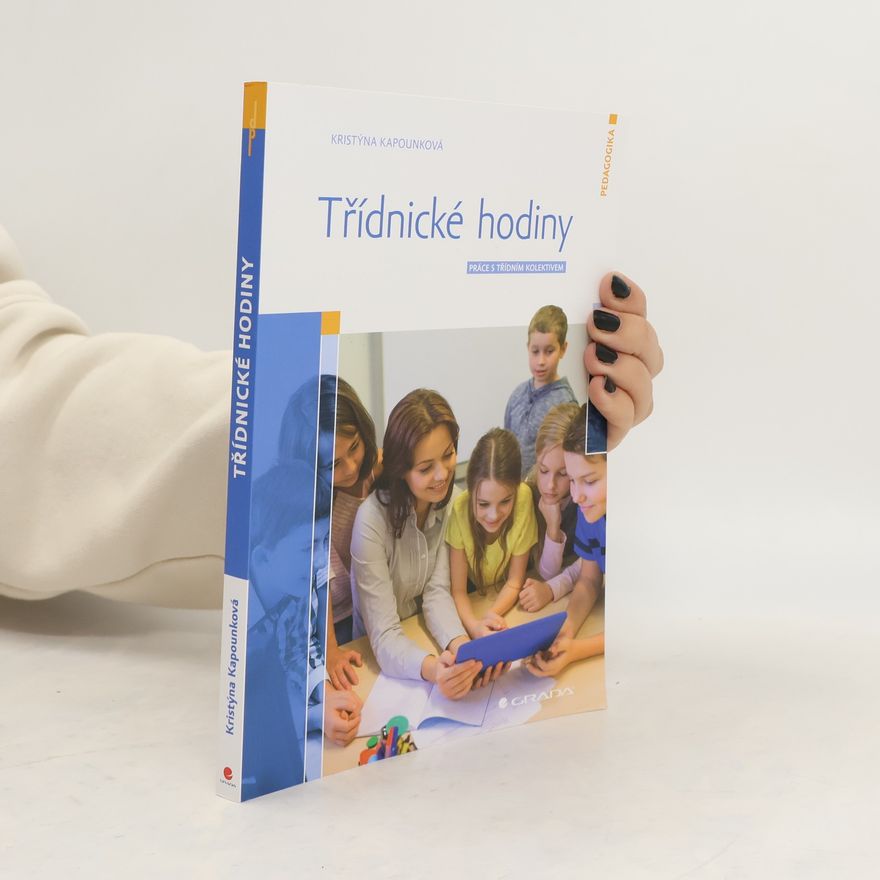 Kristýna Kapounková Třídnické hodiny - Práce s třídním kolektivem