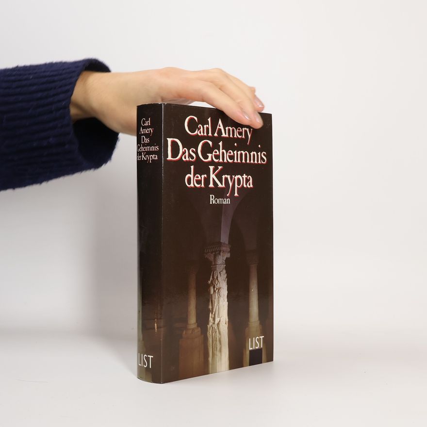 Carl Amery Das Geheimnis der Krypta