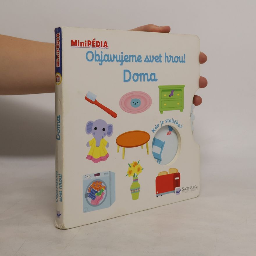 Kolektív autorov MiniPÉDIA Objavujeme svet hrou! Doma