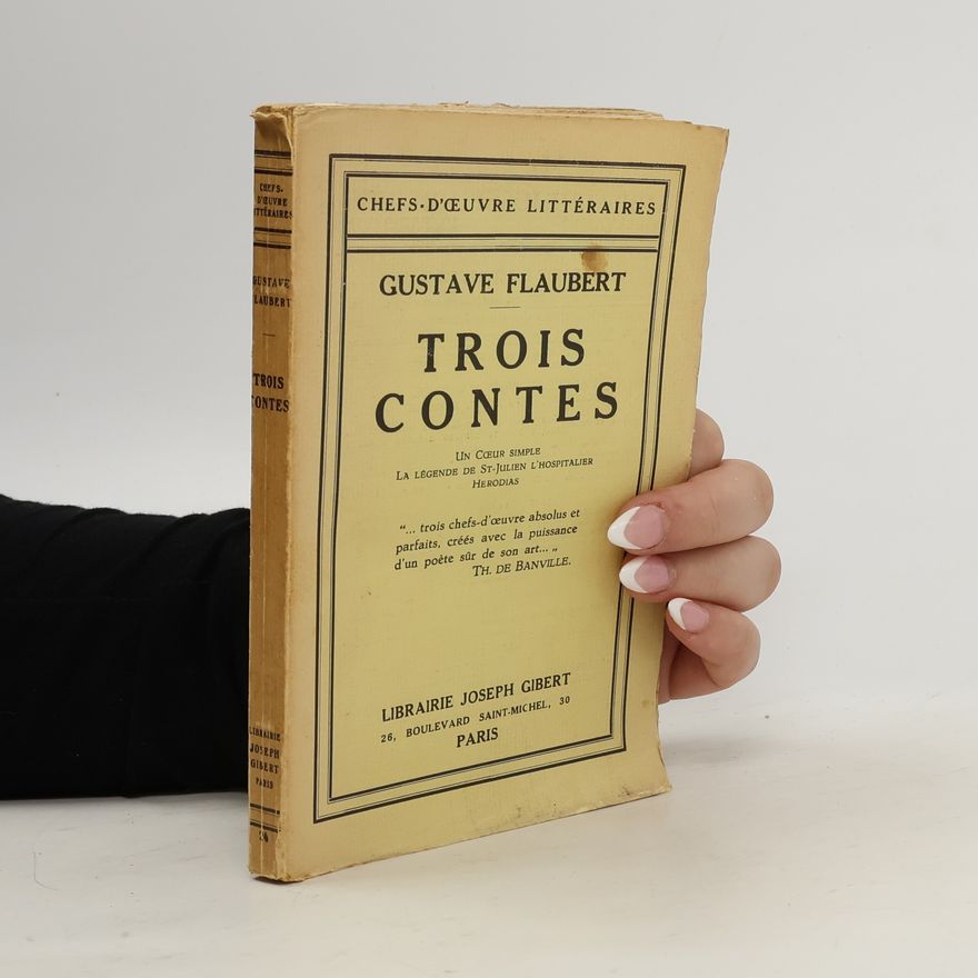 Gustave Flaubert Trois contes