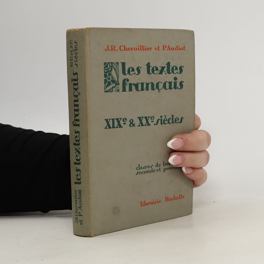 P. Audiat Les textes Français. XIXe et XXe siècles