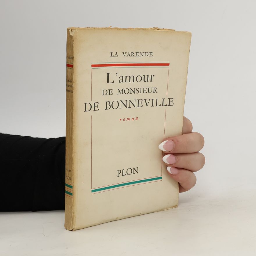 Jean de La Varende L'amour de Monsieur de Bonneville