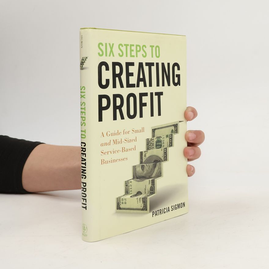 Patricia Sigmon Six Steps to Creating Profit