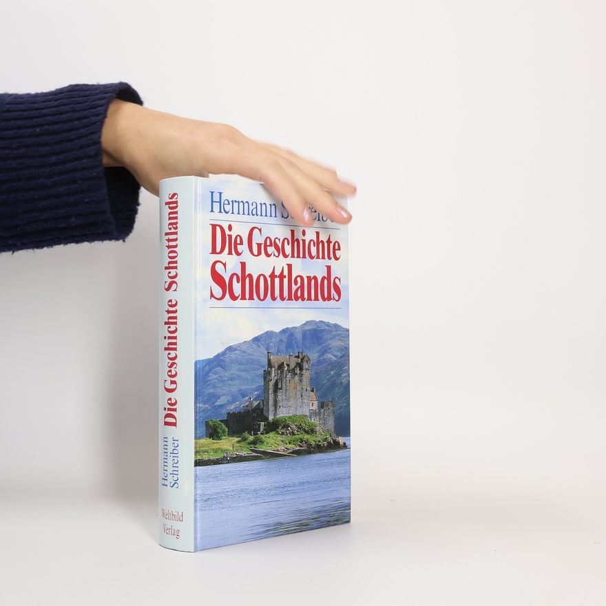 Hermann Schreiber Die Geschichte Schottlands