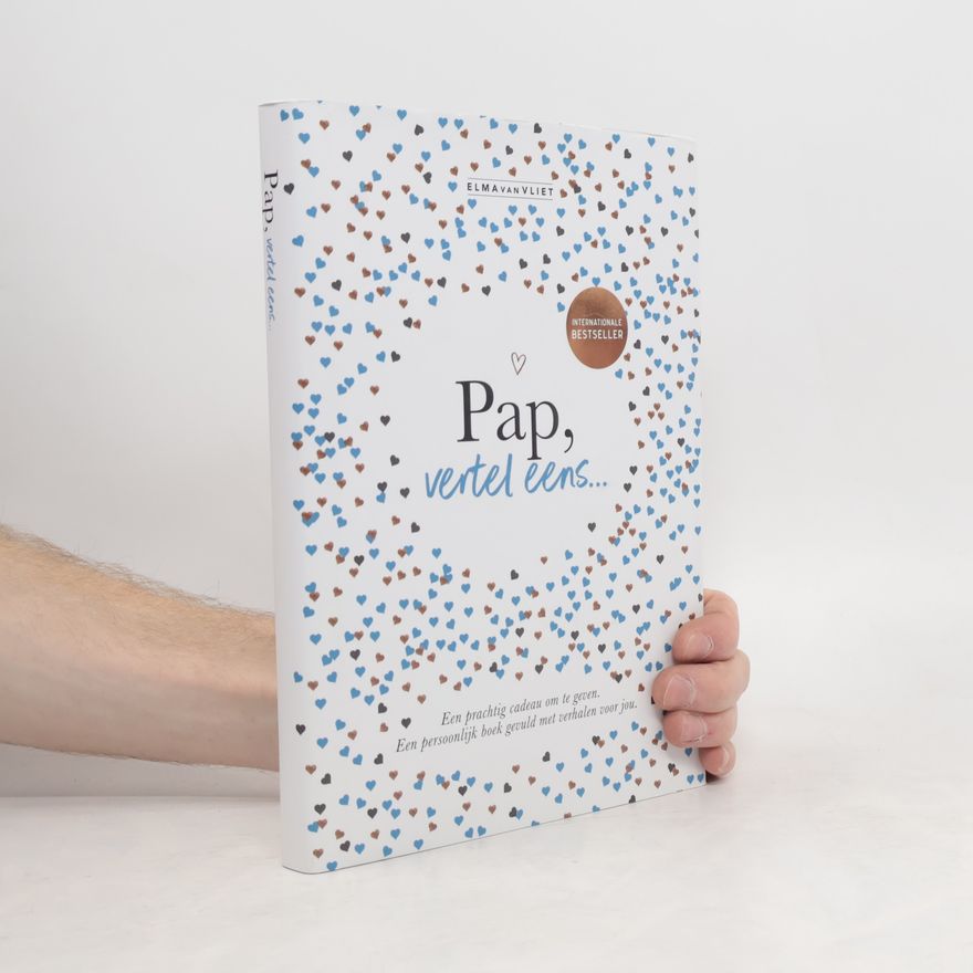Elma Van Vliet Pap, vertel eens…
