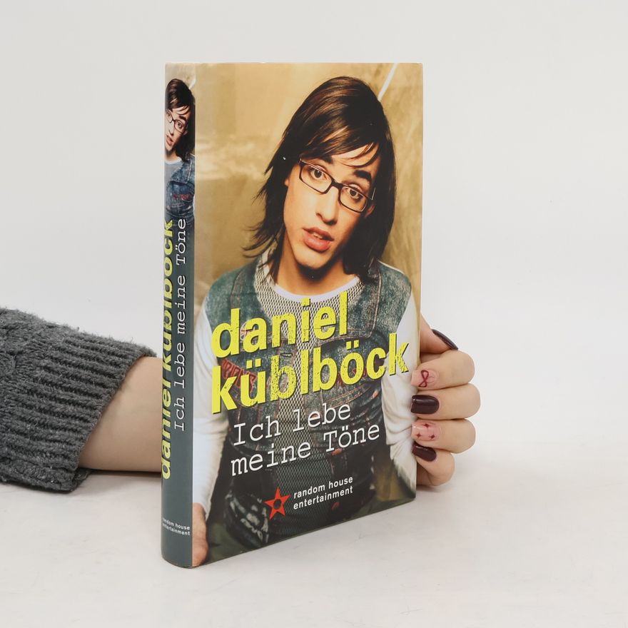 Daniel Küblböck Ich lebe meine Töne
