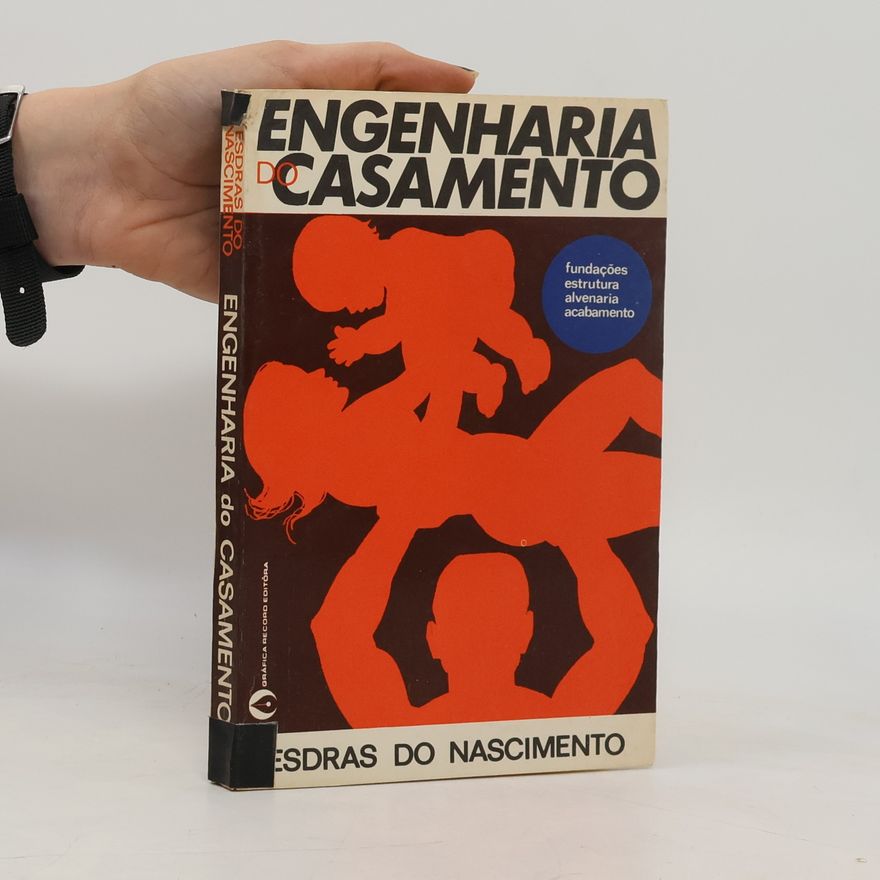 Esdras do Nascimento Engenharia do casamento