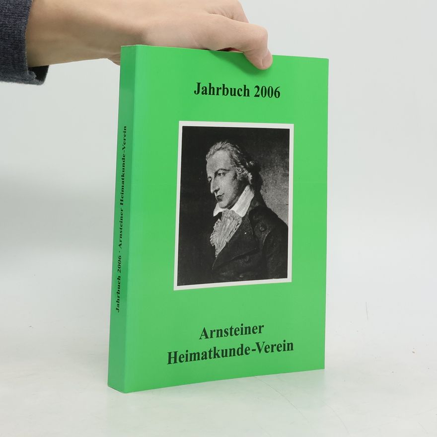 Günther Liepert Arnsteiner Heimatkunde-Jahrbuch 2006