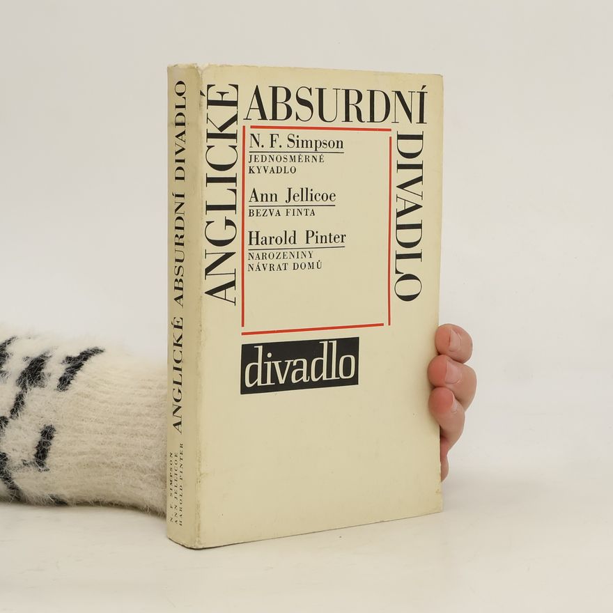 Norman Frederick Simpson Anglické absurdní divadlo