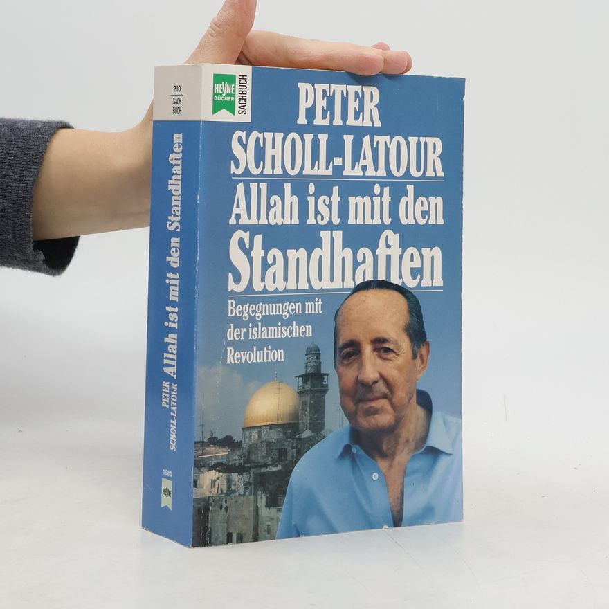 Peter Scholl-Latour Allah ist mit den Standhaften