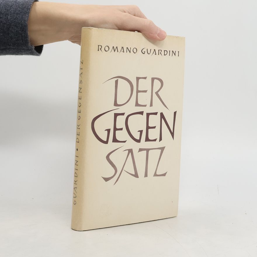 Romano Guardini Der Gegensatz
