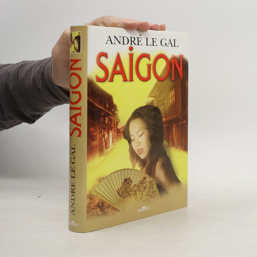 André Le Gal Saigon