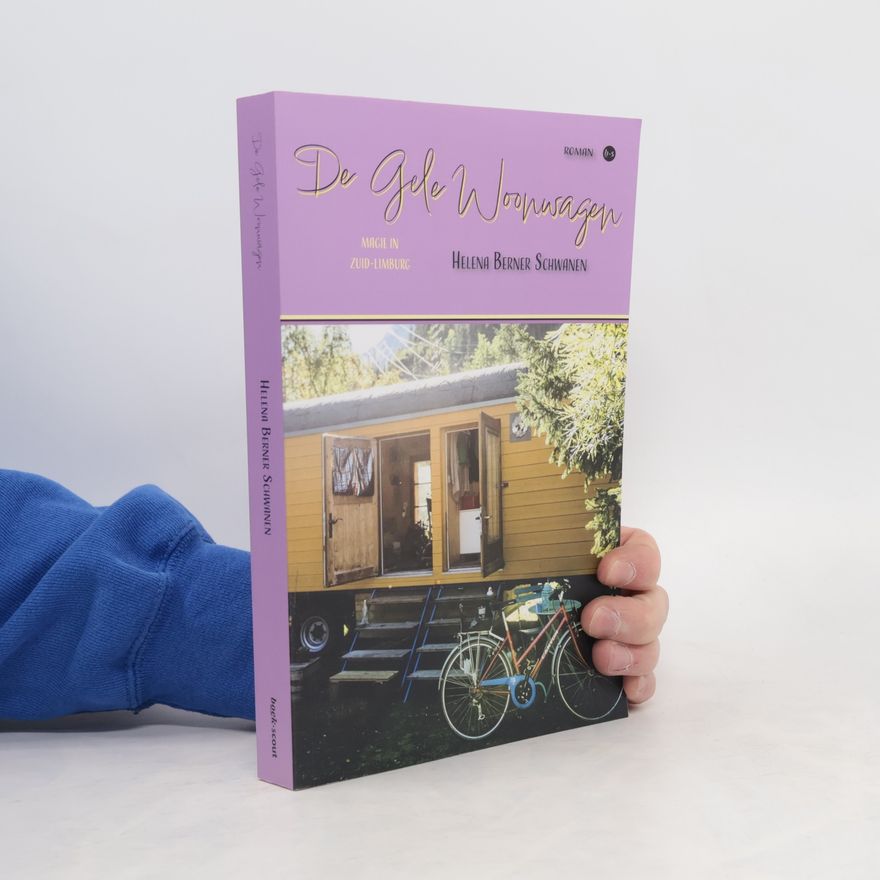Helena Berner Schwanen De Gele Woonwagen