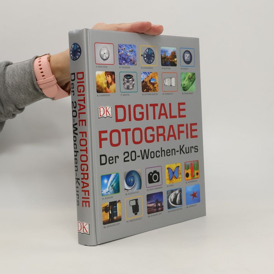 David Conrad Taylor Digitale Fotografie - der 20-Wochen-Kurs