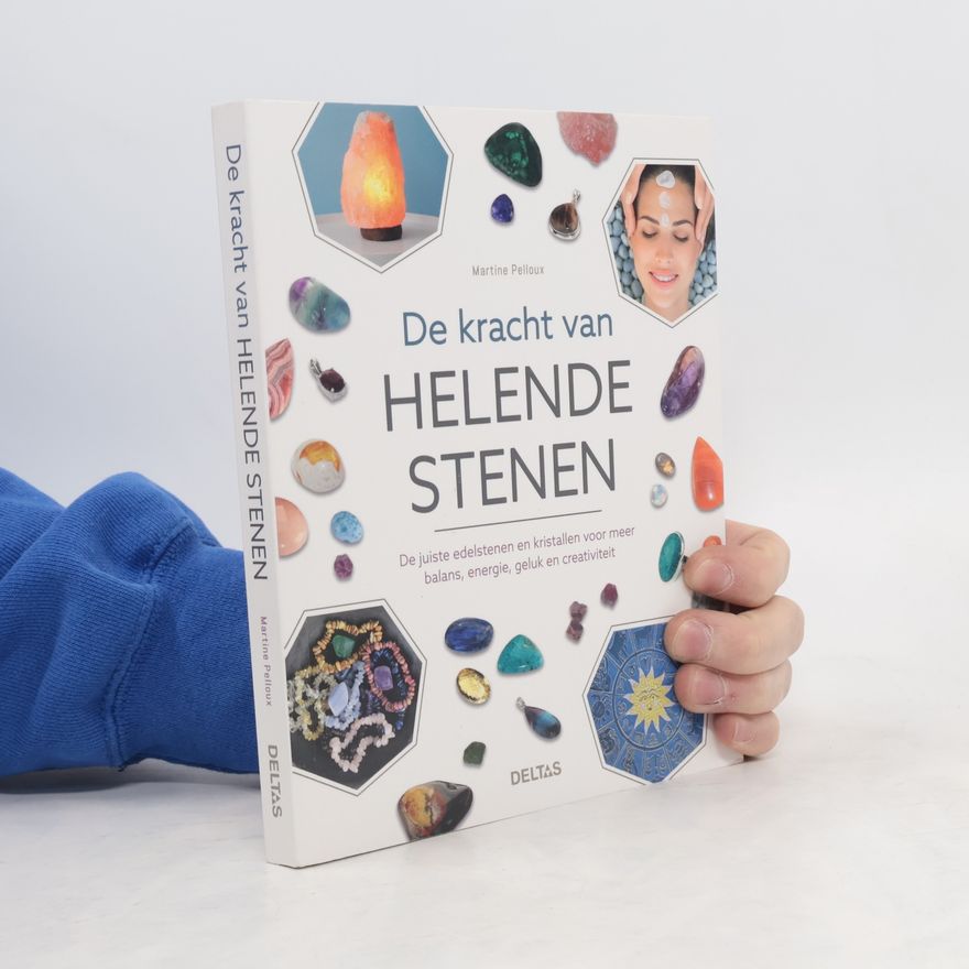 Martine Pelloux De kracht van de helende stenen