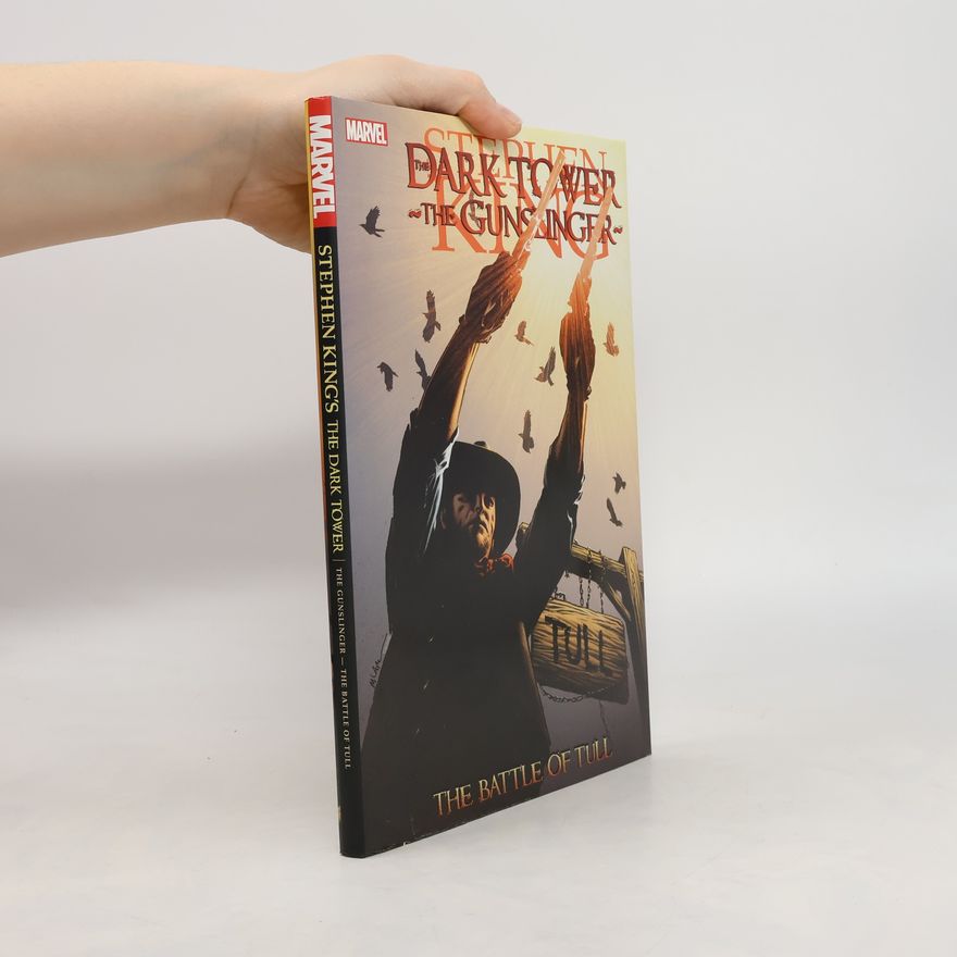 Stephen King The Dark Tower: The Gunslinger 3. The Battle of Tull