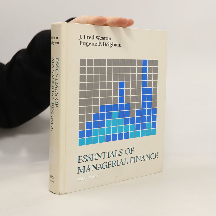 Eugene F. Brigham Essentials of Managerial Finance