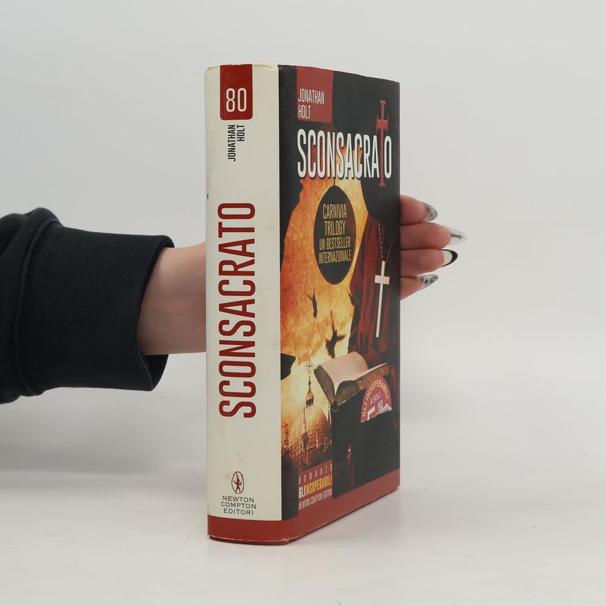 Jonathan Holt Carnivia Trilogy - 80: Sconsacrato
