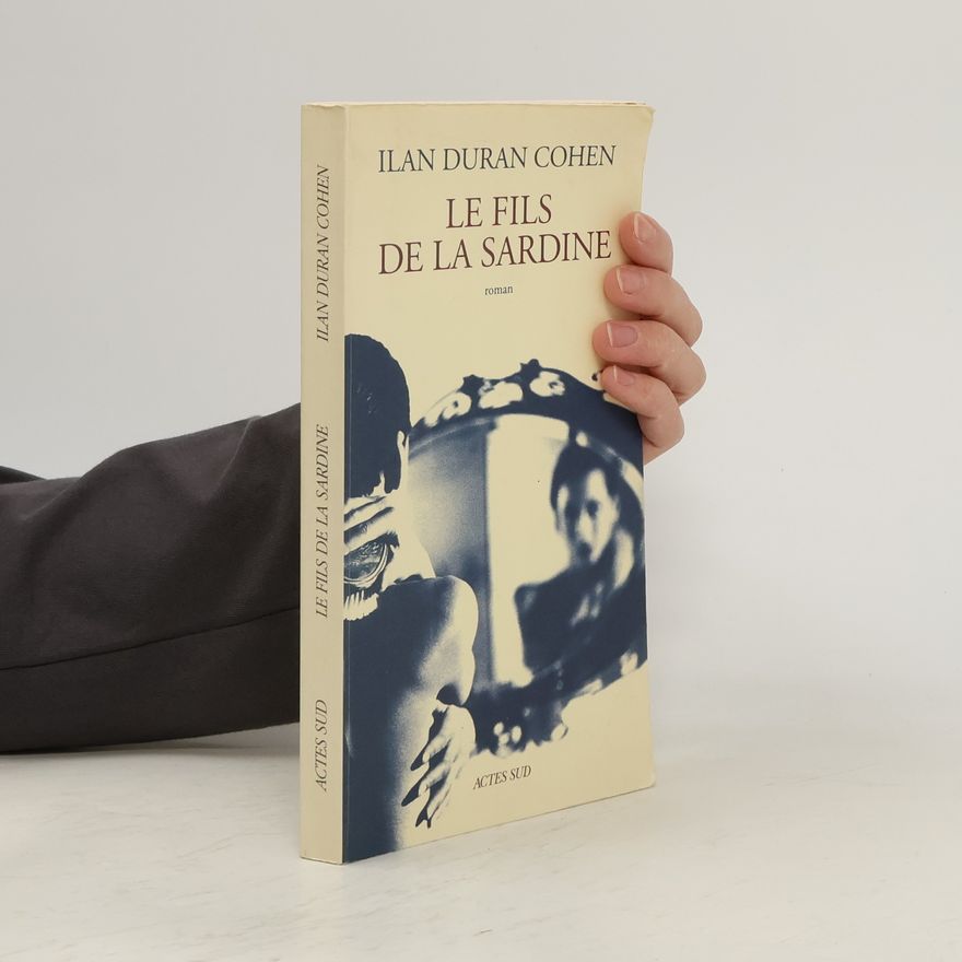 Ilan Duran Cohen Le fils de la sardine