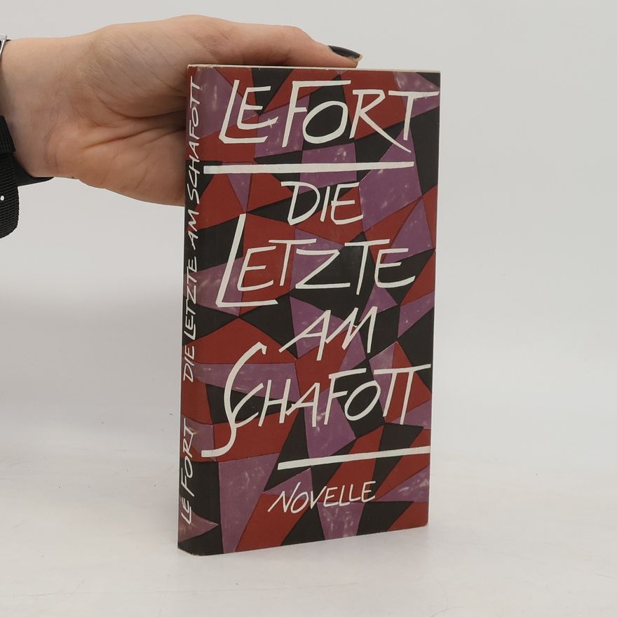 Gertrud von le Fort Die Letzte am Schafott