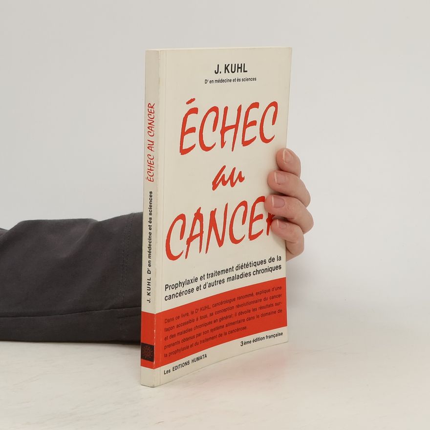 J. Kuhl Échec au cancer