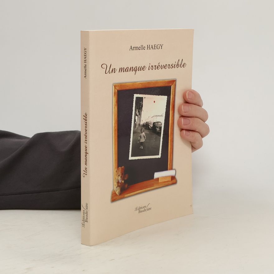 Armelle Haegy Un manque irréversible