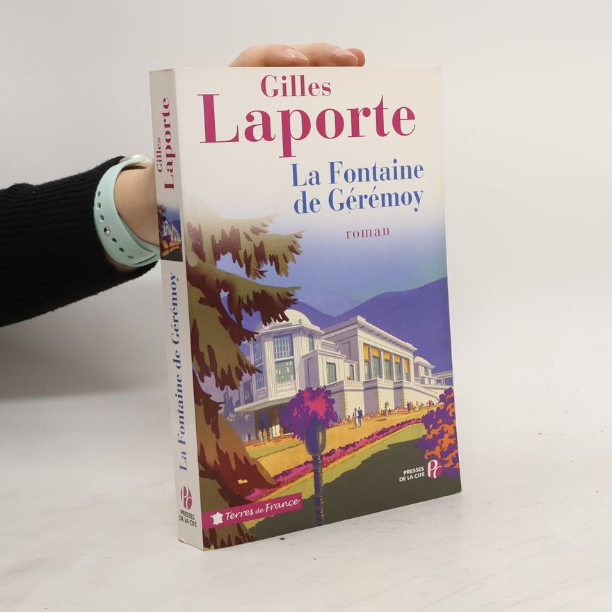 Gilles Laporte Le Fontaine de Gérémoy