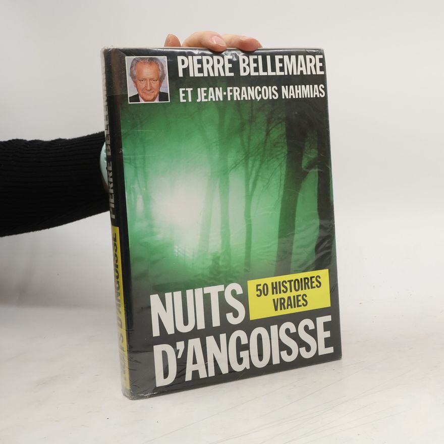 Pierre Bellemare Nuits d'angoisse - 50 histoires vraies