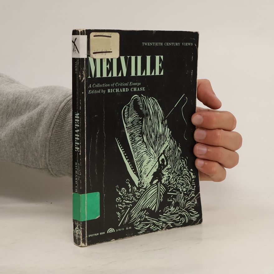 Richard Chase Melville: A Collection of Critical Essays