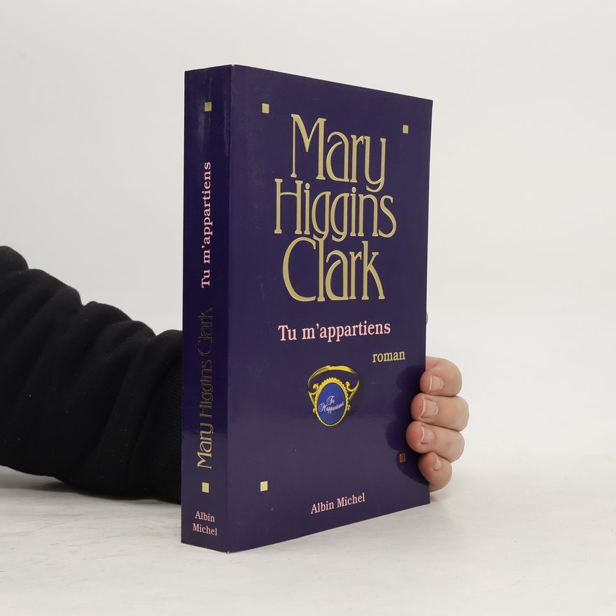Mary Higgins Clark Tu m'appartiens