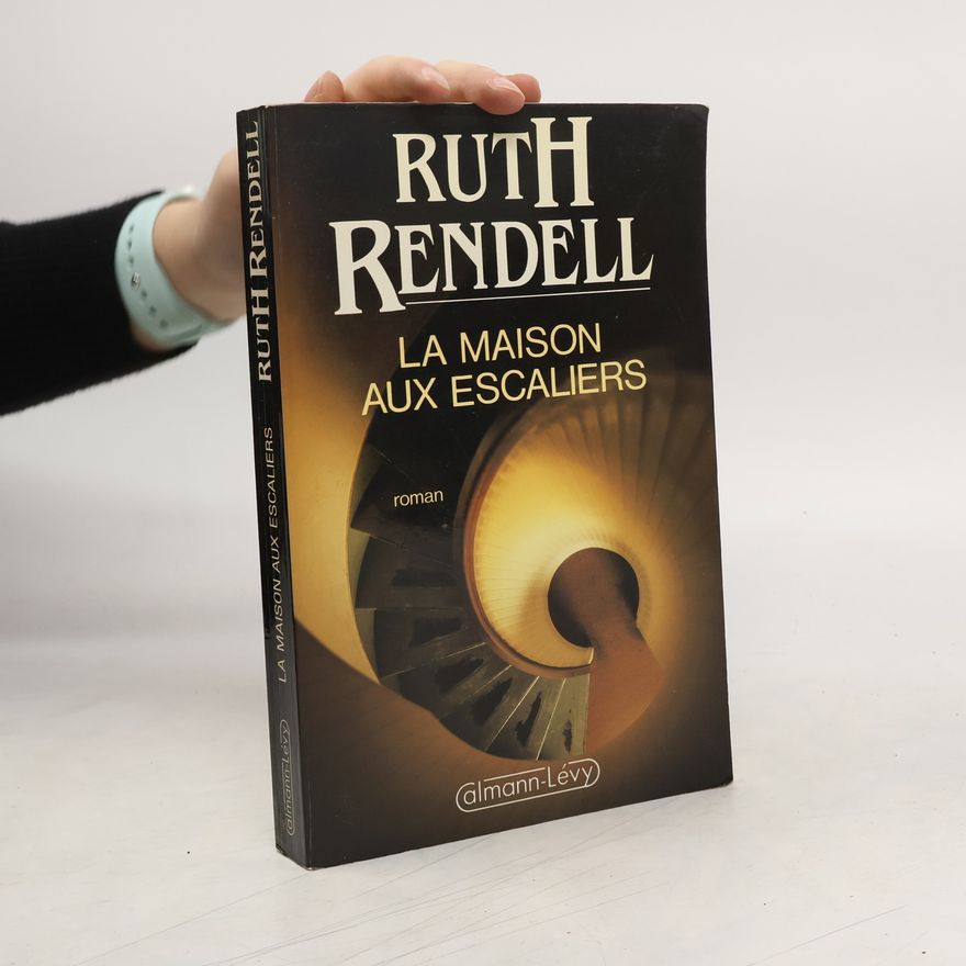 Ruth Rendell La maison aux escaliers