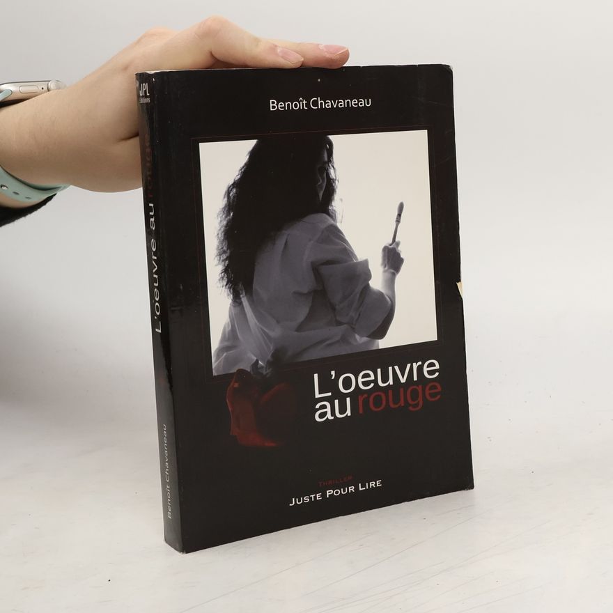 Benoît Chavaneau L'Œuvre au rouge