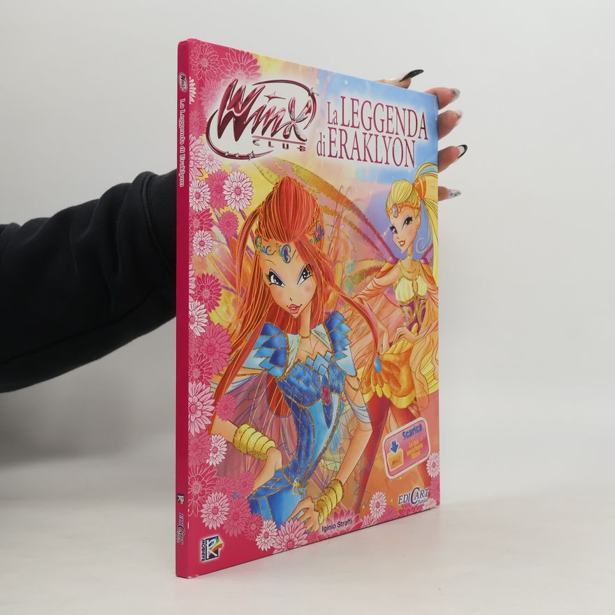 Iginio Straffi Winx Club: La leggenda di Eraklyon