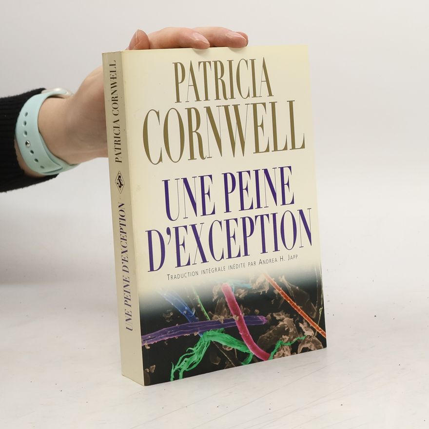 Patricia Cornwell Une peine d'exception