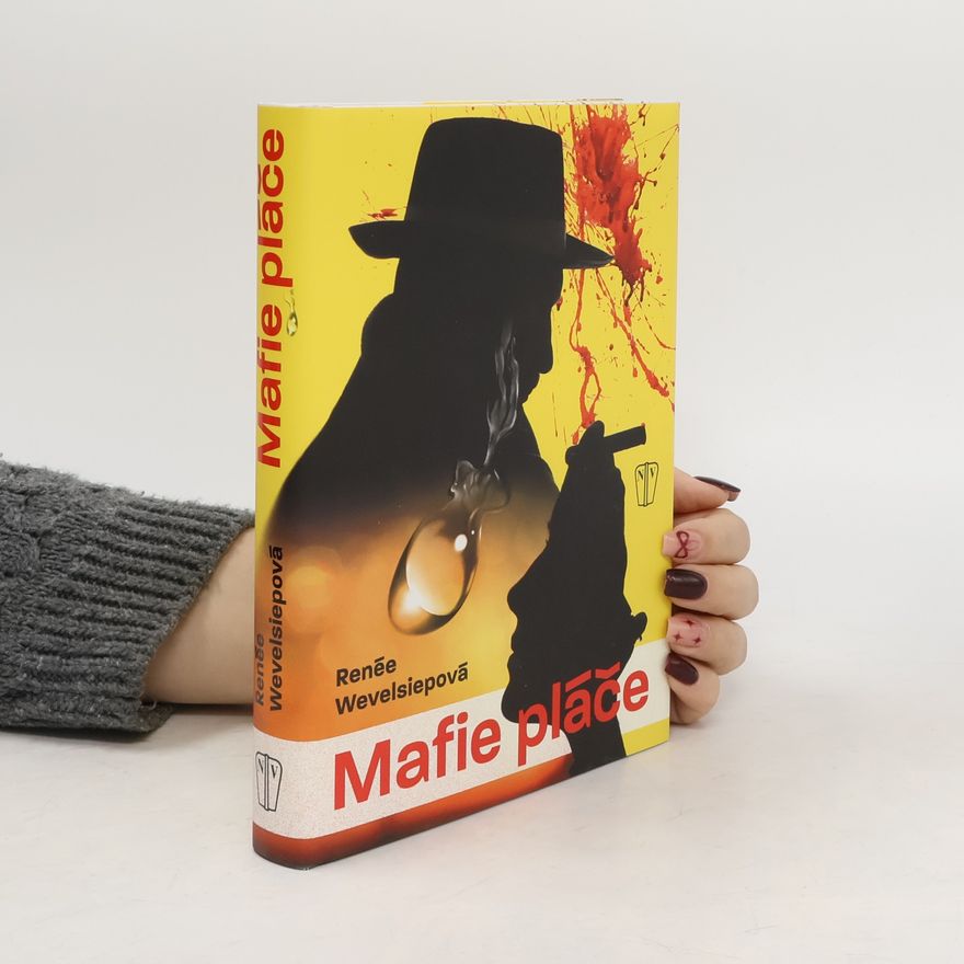 Renée Wevelsiepová Mafie pláče